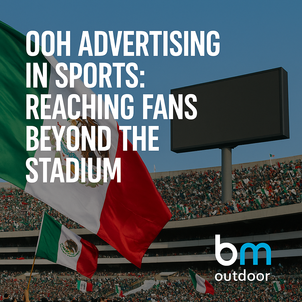 OOH Advertising in Sports: Reaching Fans Beyond the Stadium
