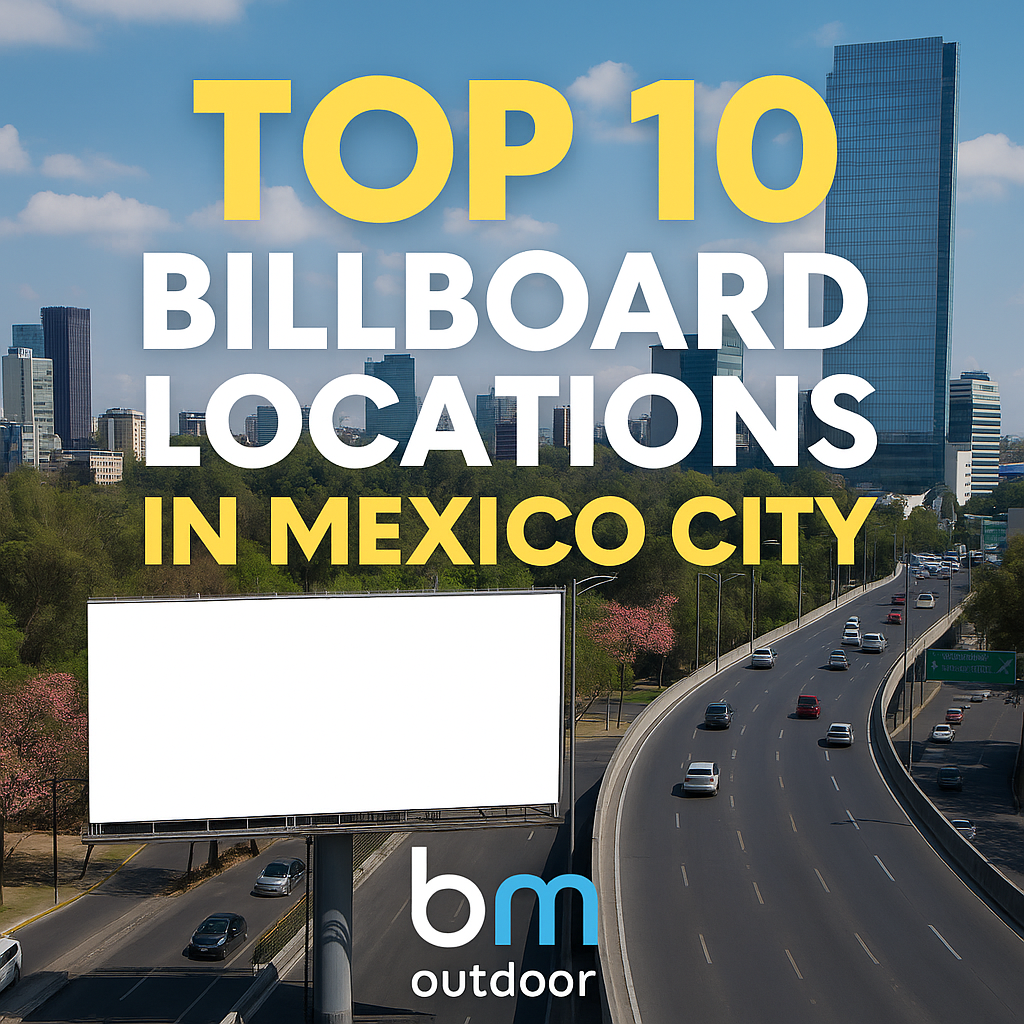 Top 10 Billboard Locations in Mexico City